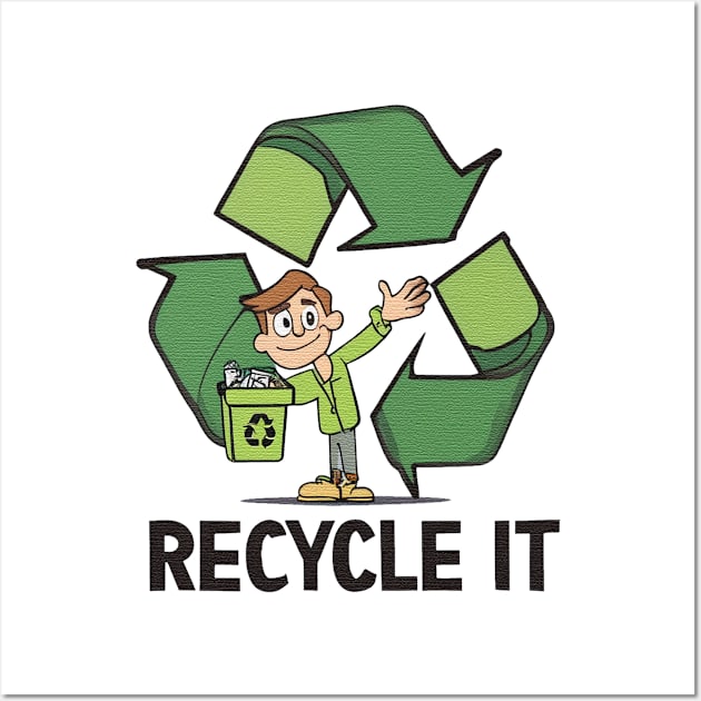 recycle it man Wall Art by JnS Merch Store